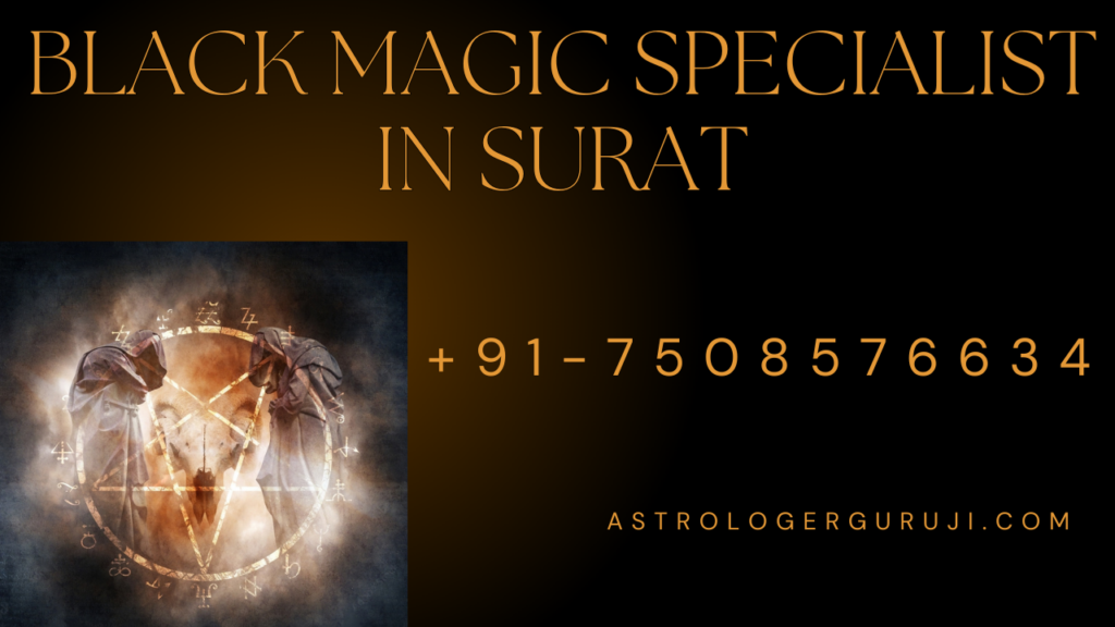 Black Magic Specialist in Surat
